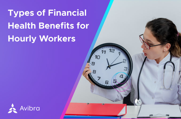 Types of Financial Health Benefits for Hourly Workers